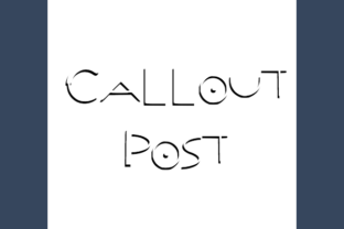 Callout Post: A Decorative Font for Vibrant Branding